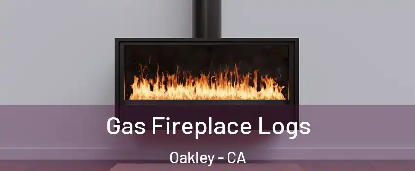  Gas Fireplace Logs Oakley - CA