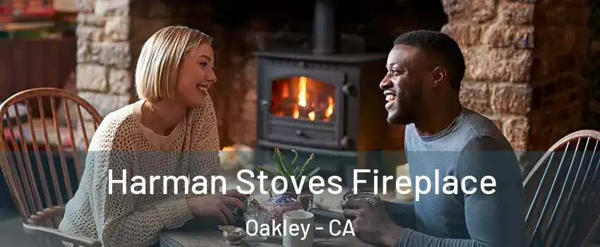  Harman Stoves Fireplace Oakley - CA