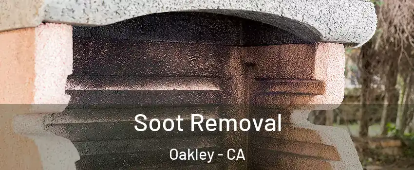  Soot Removal Oakley - CA